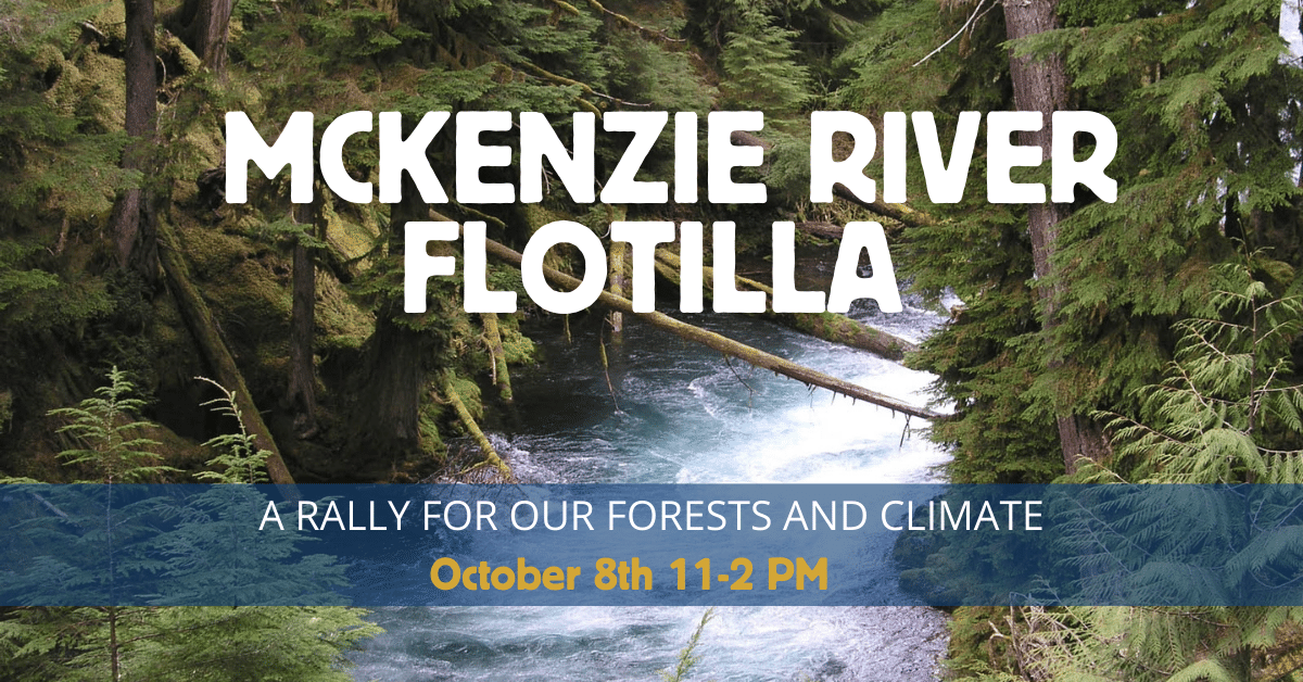 Headwaters of the McKenzie River: McKenzie River Flotilla, a rally for our forests & climate Oct 8th 11-2PM Photo by Chandra LeGue